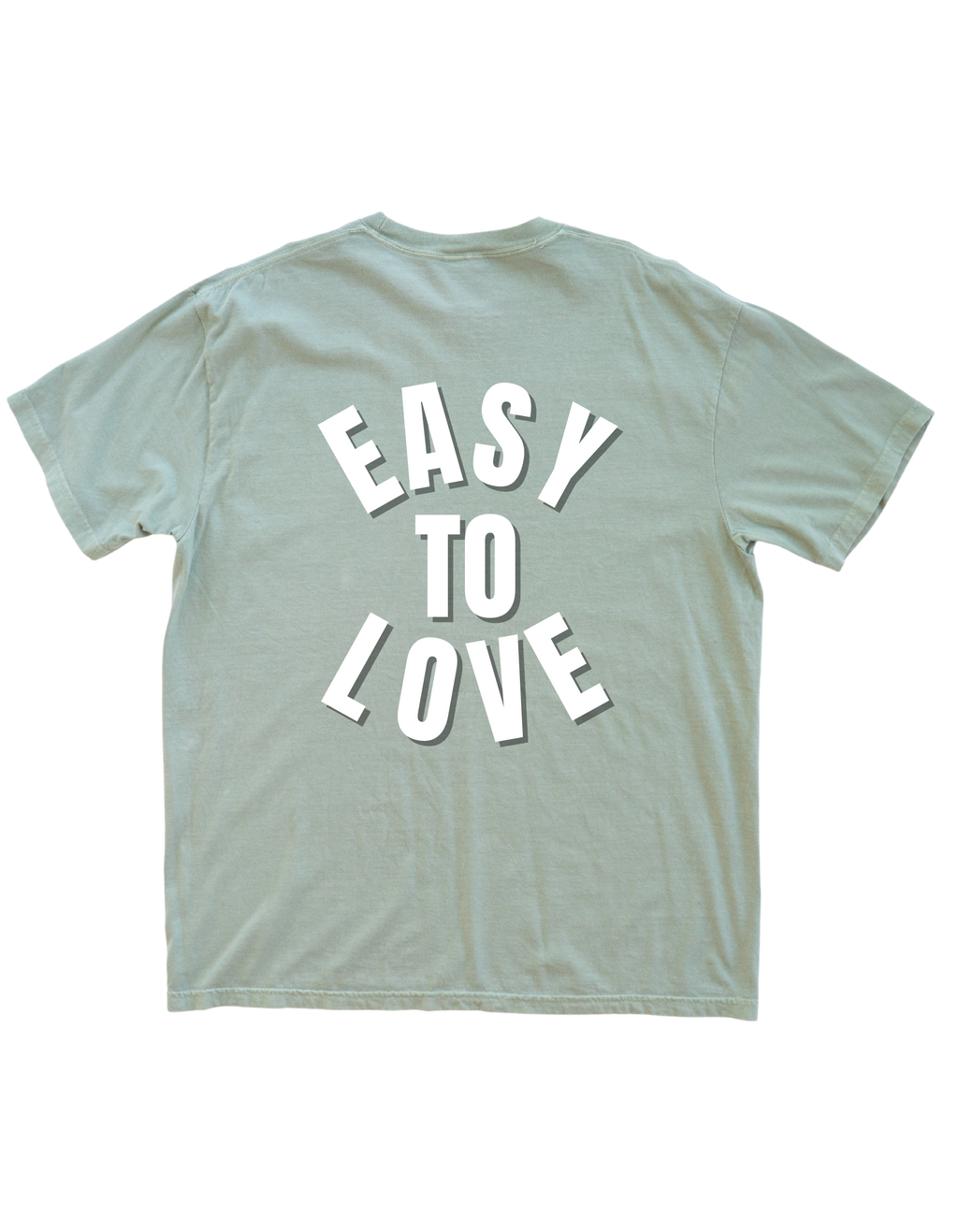 Easy To Love Tee