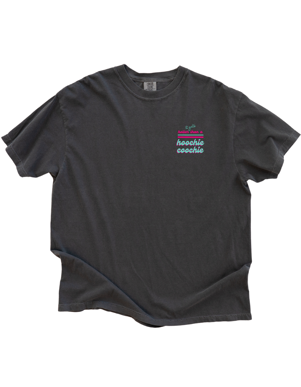 Hoochie Coochie Tee