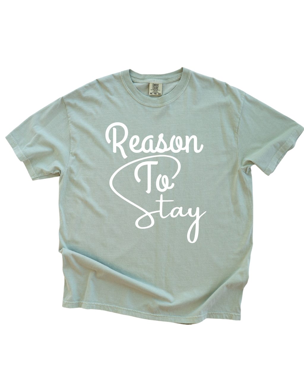 Reason To Stay Tee