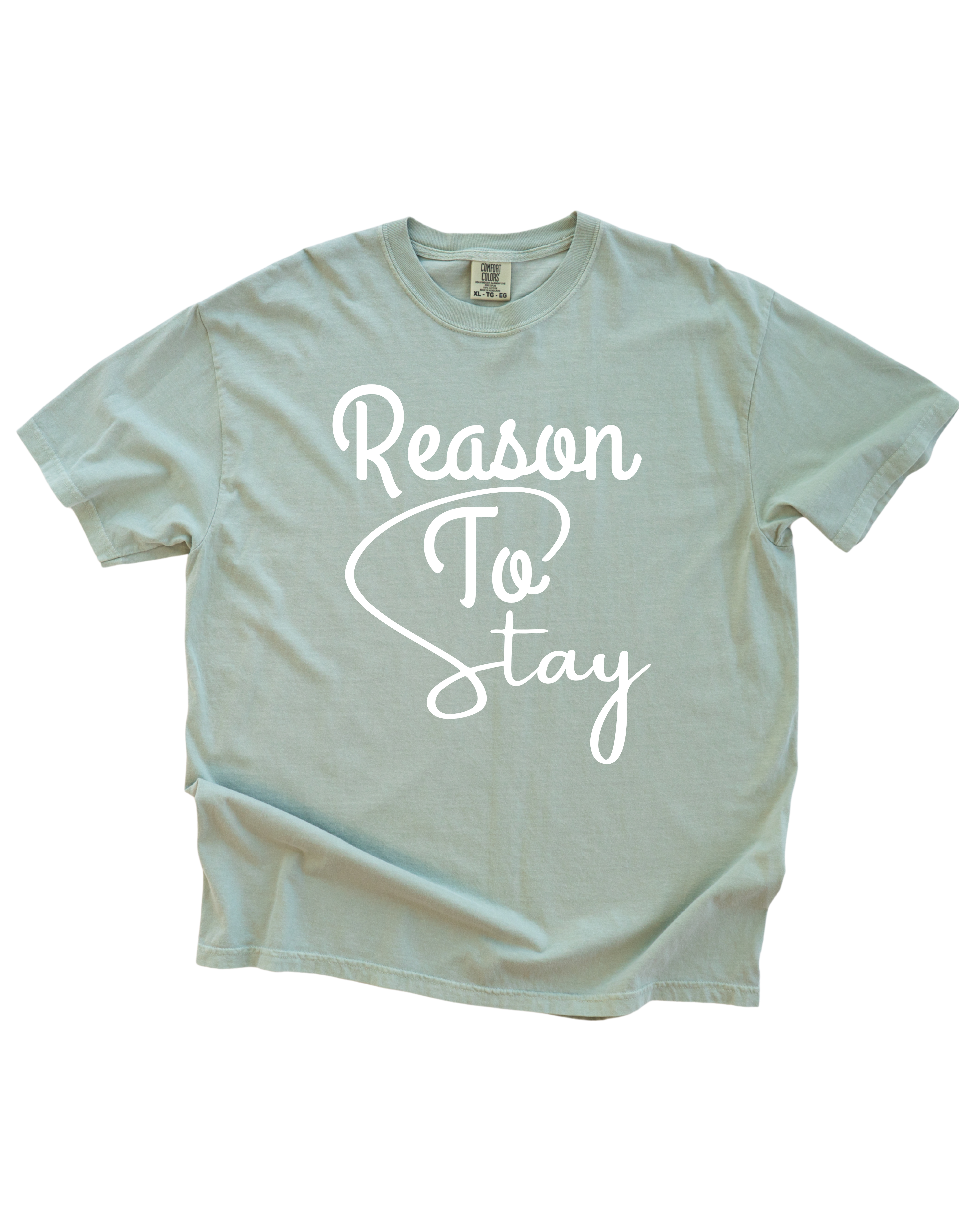 Reason To Stay Tee