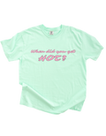 When Did You Get Hot? Tee