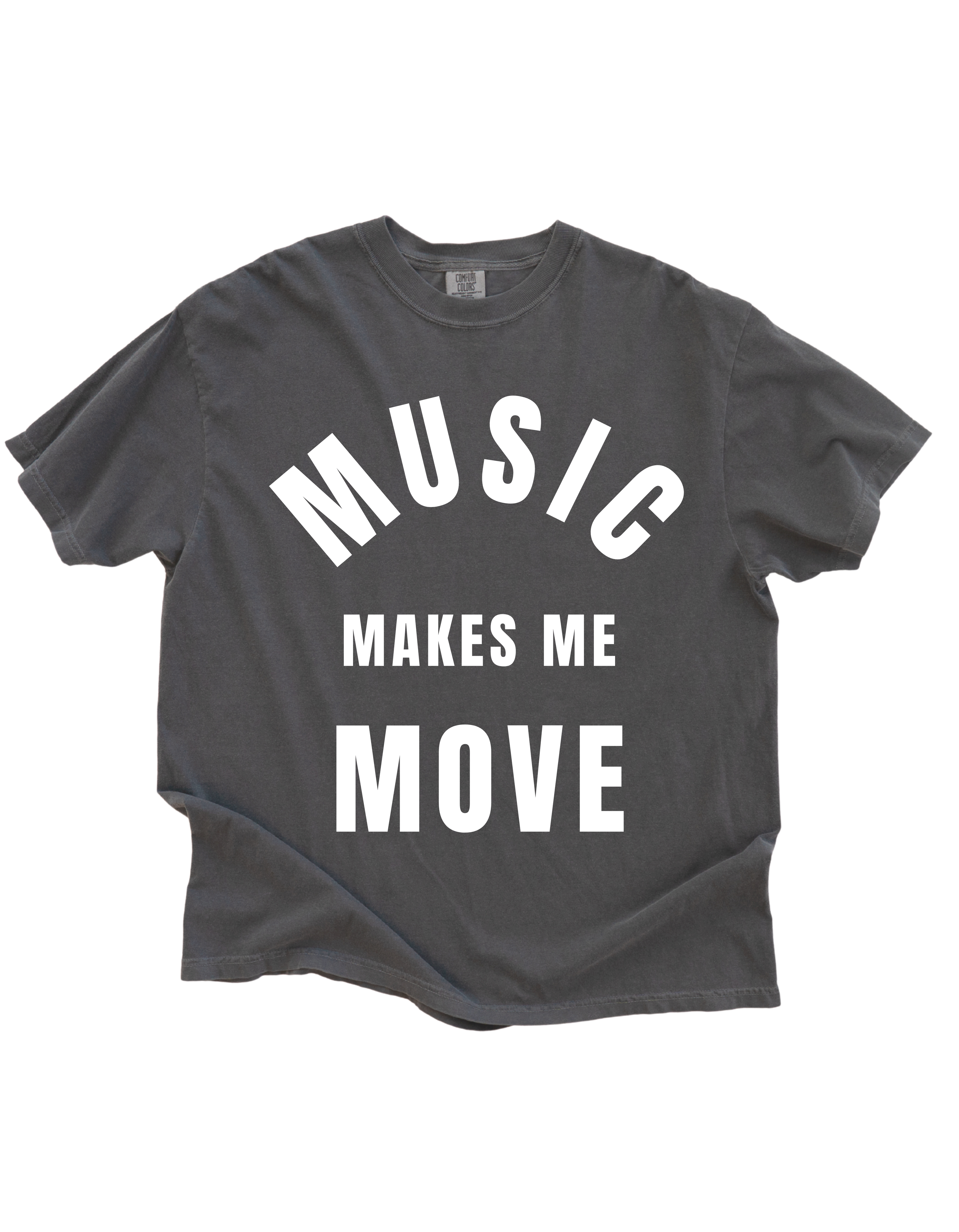 Music Makes Me Move Tee
