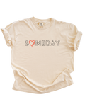 Someday Tee
