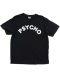 Psycho (Front), Better Now (Back) Tee