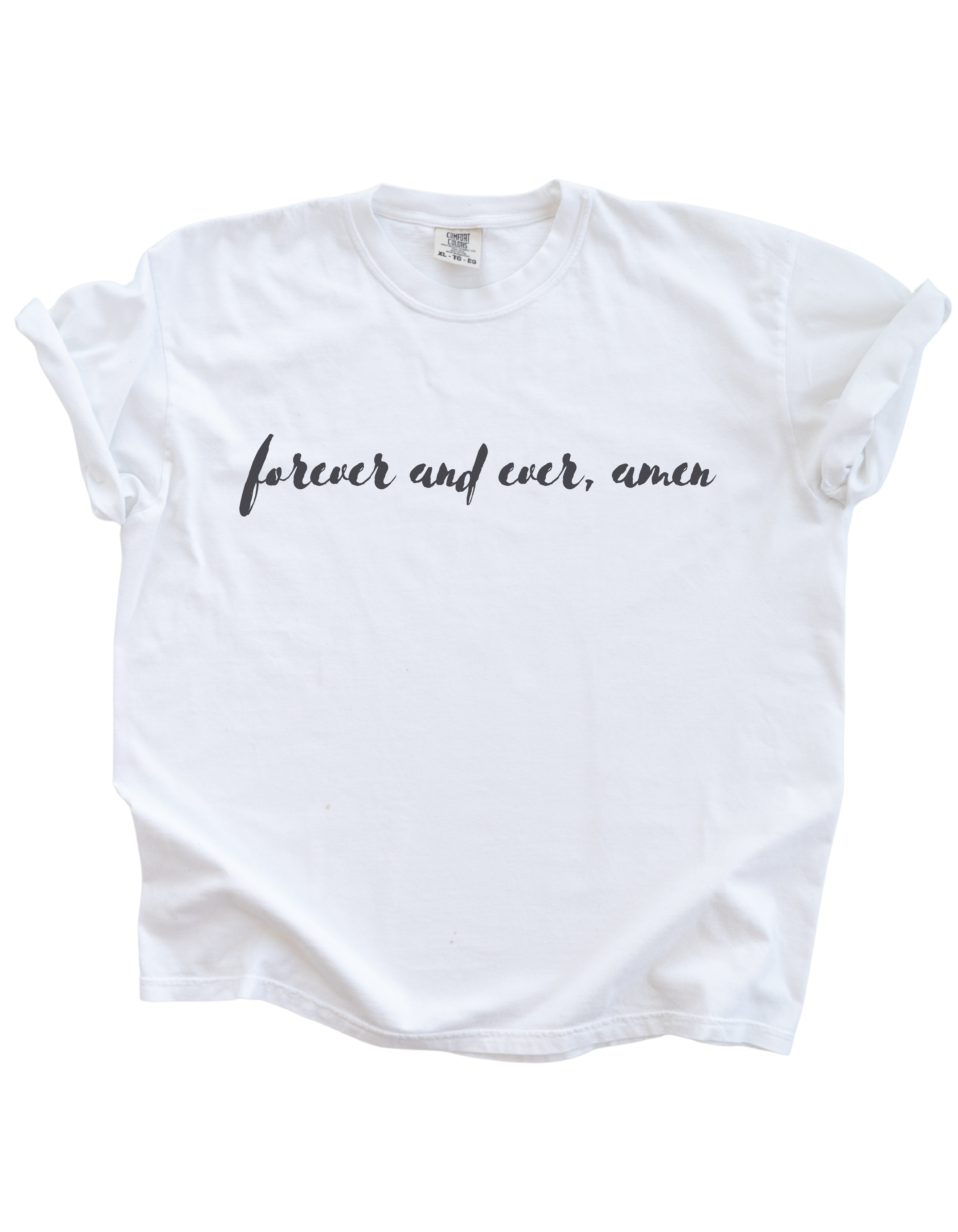 Forever And Ever, Amen Tee