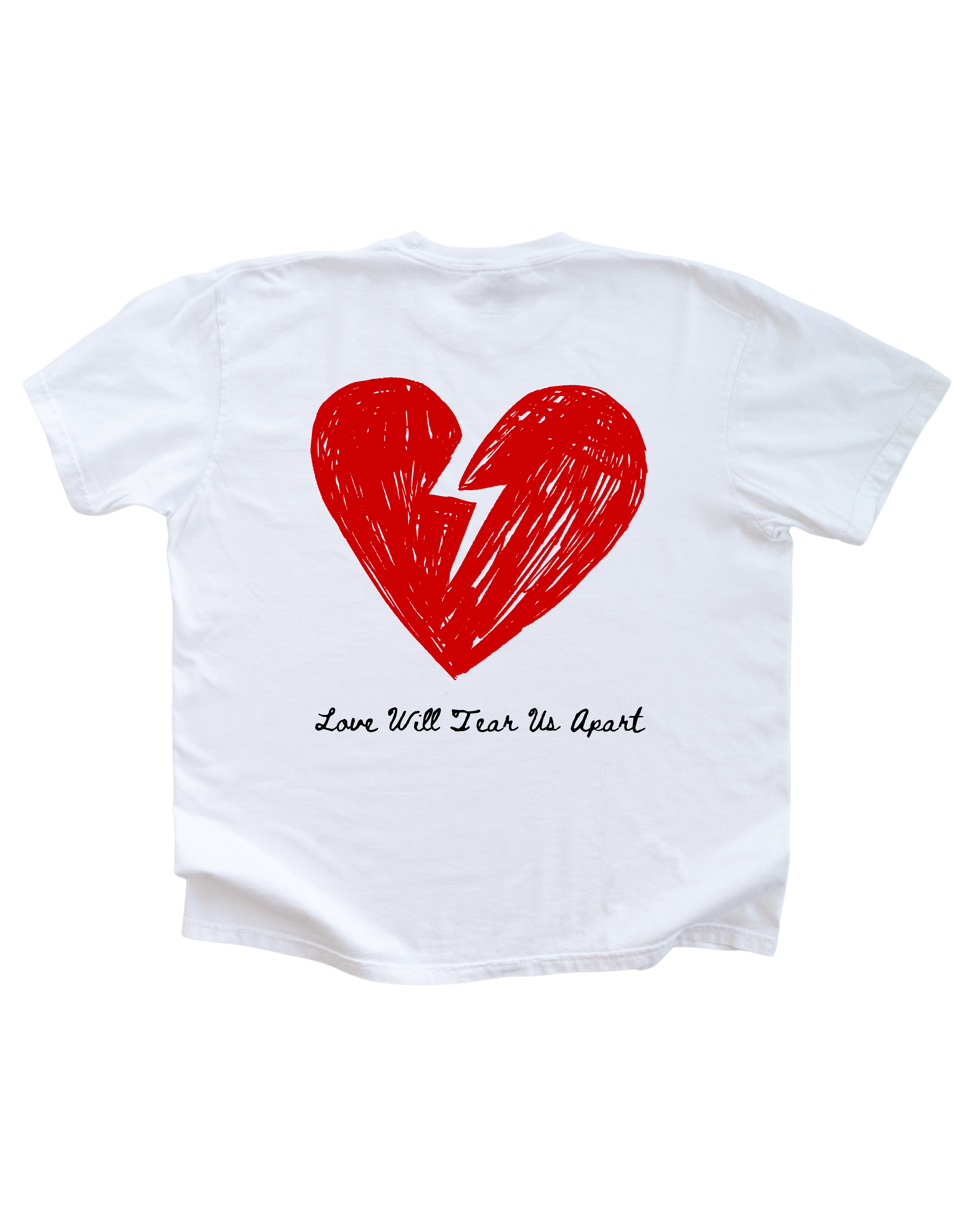 Love Will Tear Us Apart Tee